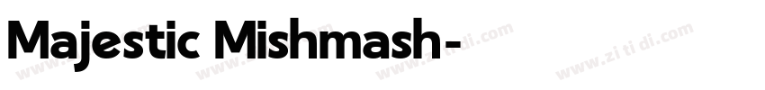 Majestic Mishmash字体转换
